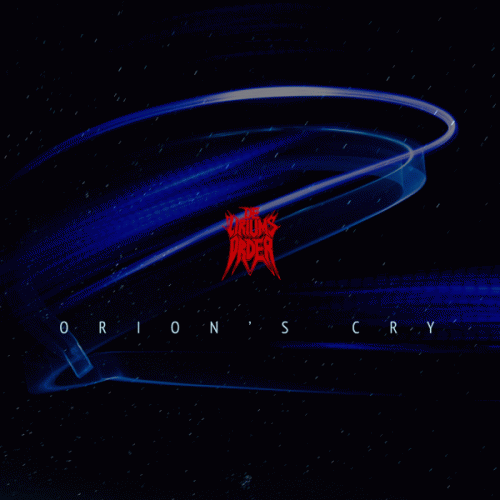 De Lirium's Order : Orion's Cry